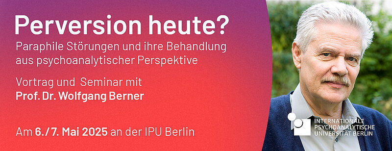 Perversion heute? Paraphile Störungen und ihre Behandlung aus psychoanalytischer Perspektive