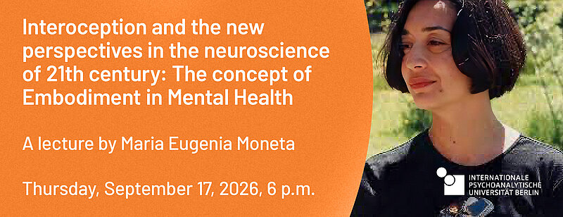 Interoception and the new perspectives in the neuroscience of 21th century: The concept of Embodiment in Mental Health